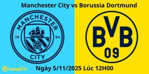 Soi Kèo Manchester City vs Borussia Dortmund Ngày 5/11/2025 Lúc 12H00